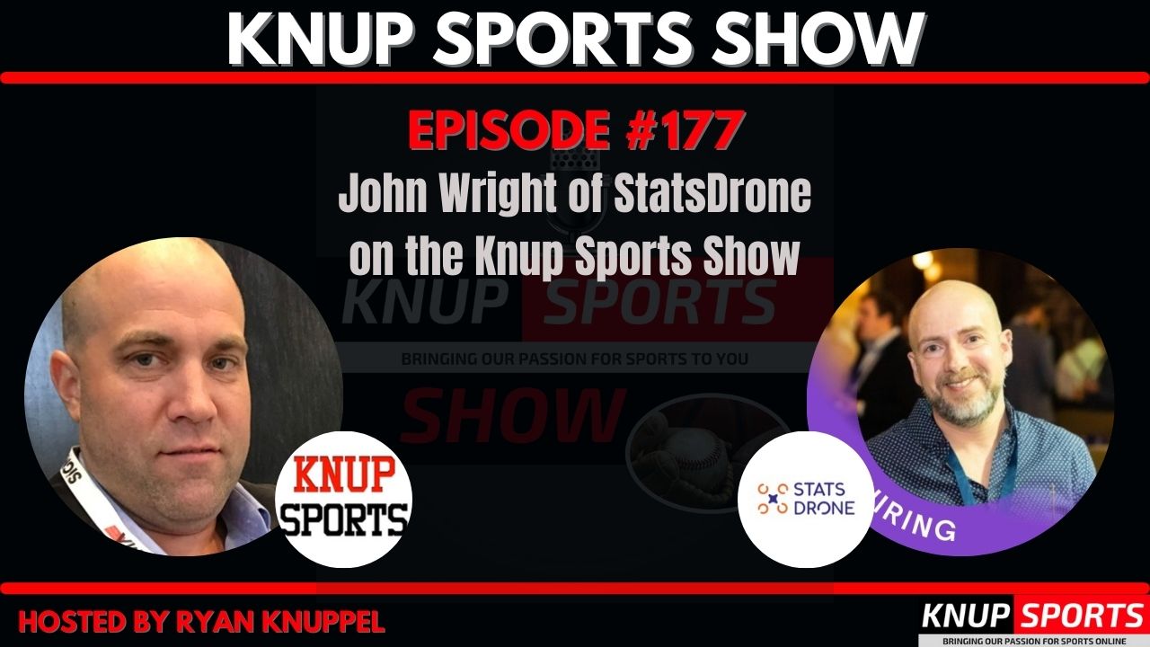 Knup Sports Show - 177 - John Wright of StatsDrone on the Knup Sports Show (rectangle)
