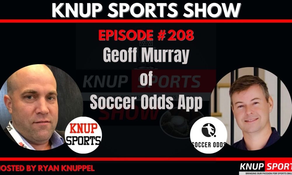 Show #208 – Geoff Murray of Soccer Odds App
