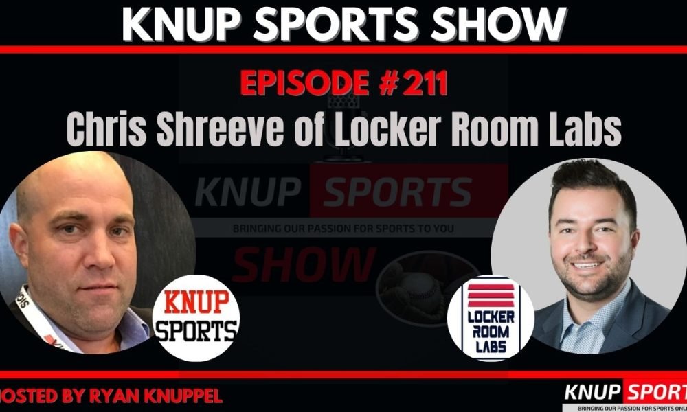 Show #211 – Chris Shreeve of Locker Room Labs