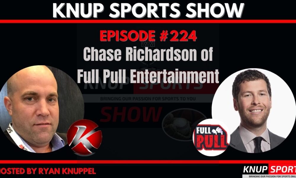 Truck & Tractor Pulling with Chase Richardson of Full Pull Entertainment (Episode #224)
