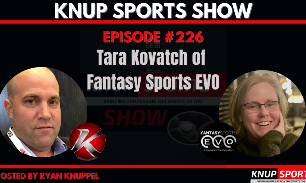 Pick Teams Not Players with Tara Kovatch of Fantasy Sports EVO (Show #226)