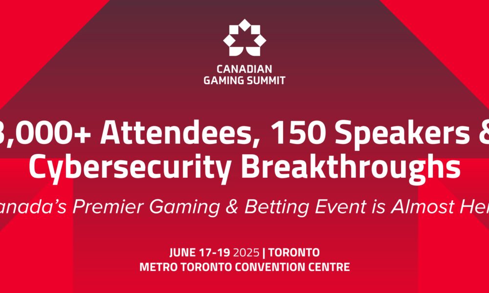 Canadian Gaming Summit Returns with 3,000+ Attendees, 150 Speakers & Cybersecurity Breakthroughs